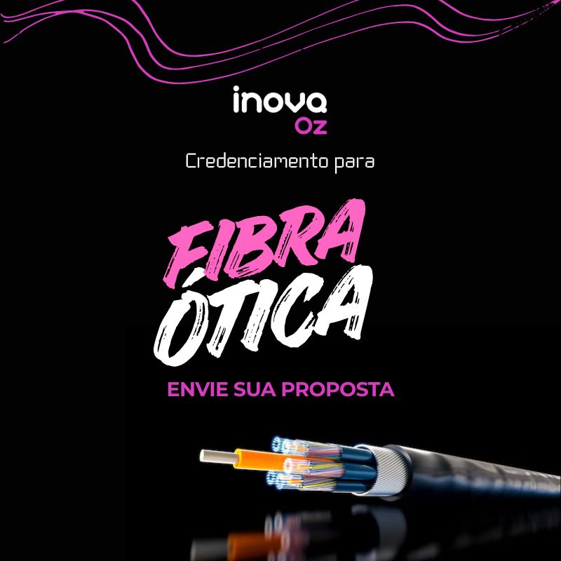 CREDENCIAMENTO PARA FORNECIMENTO DE FIBRA OTICA